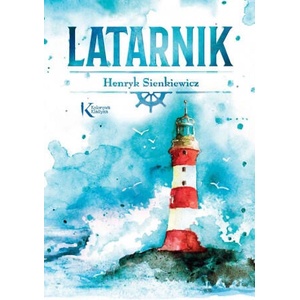 Latarnik | Sienkiewicz Henryk (2021)
