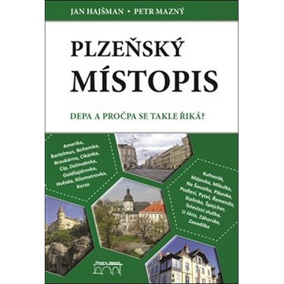 Plzeňský místopis - Jan Hajšman , Petr Mazný