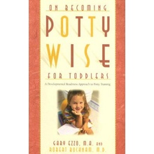 On Becoming Potty Wise for Toddlers Ezzo Gary