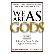 We Are as Gods