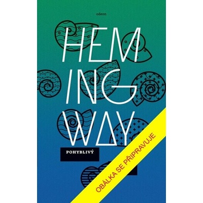 Pohyblivý svátek - Ernest Hemingway