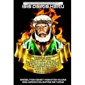 The Final Stages of the New World Order and Rise of the Black Messiah: Part 2 (ISBN: 9780692049488)