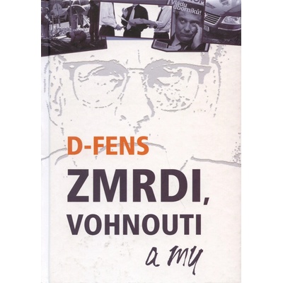 Zmrdi, vohnouti a my