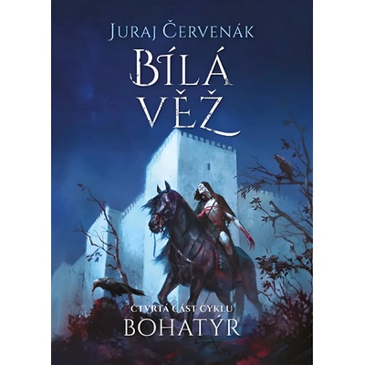 Bílá věž. Bohatýr 3 Juraj Červenák Wales