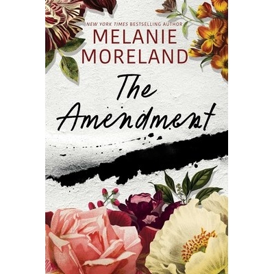 The Amendment - Moreland Melanie