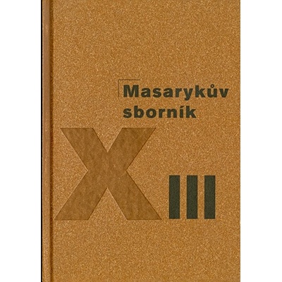 Masarykův sborník XIII.