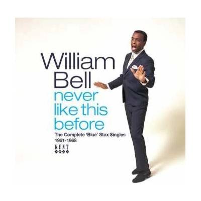 William Bell - Never Like This Before Soldiers Good-bye CD