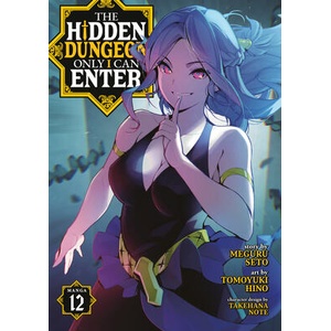 The Hidden Dungeon Only I Can Enter (Manga) Vol. 12 | Tomoyuki Hino (ISBN: 9798891606630)