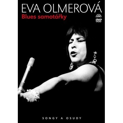 Olmerová Eva Blues samotářky Songy a osudy DVD