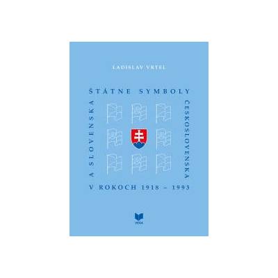 Štátne symboly Československa a Slovenska v rokoch 1918 - 1993