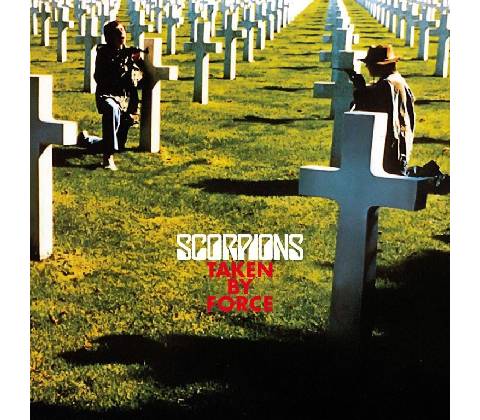 SCORPIONS: TAKEN BY FORCE CD