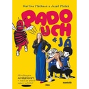 Padouch a já