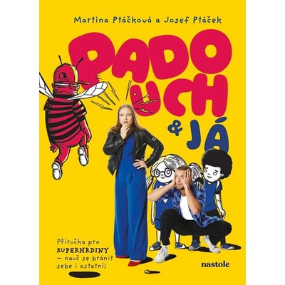 Padouch a já