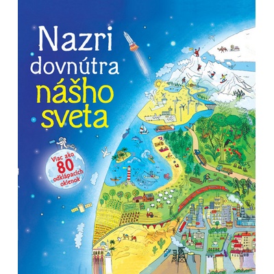 Nazri dovnútra nášho sveta