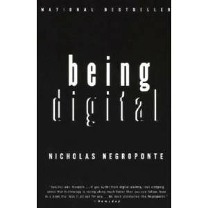 Being Digital | Nicholas Negroponte, Marty Asher (2001)