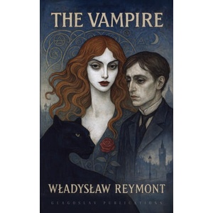 The Vampire | Władysław Reymont, Filip Mazurczak (ISBN: 9781804841853)
