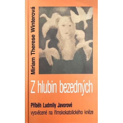 Z hlubin bezedných - Therese Winterová Miriam