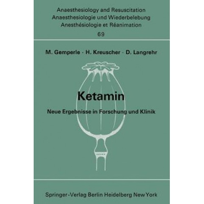 Ketamin | M. Gemperle, H. Kreuscher, D. Langrehr