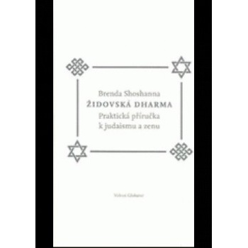 Židovská dharma Jak praktikovat judaismus a zen
