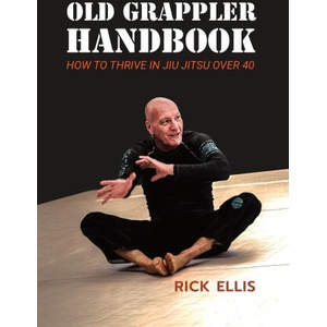Old Grappler Handbook | Rick Ellis (2026)
