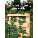 Knihy Zahradní projekty pro kutily