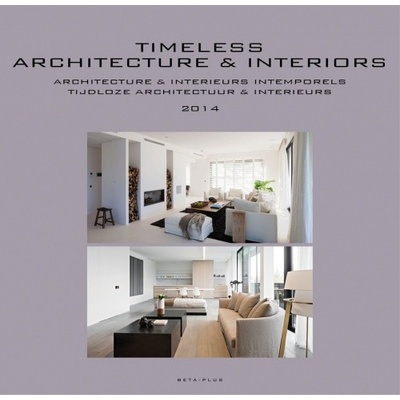 Timeless Architecture & Interiors: Yearbook 2... - Wim Pauwels