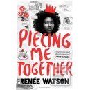 Piecing Me Together Watson ReneePaperback