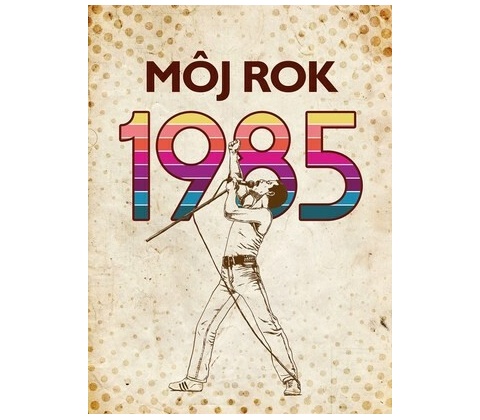 Můj rok 1985