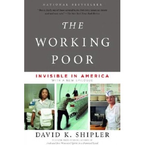 Working Poor | David K Shipler (ISBN: 9780375708213)