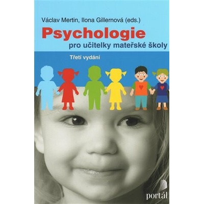 Psychologie pro učitelky mateřské školy - Václav Mertin, Ilona Gillernová