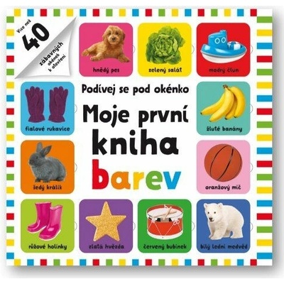 Moje první kniha barev - Podívej se pod obrázek