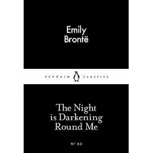 The Night is Darkening Round Me - Emily Brontëová