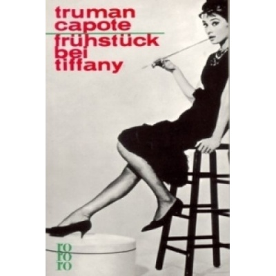 """ " Frühstück bei Tiffany - Truman Capote