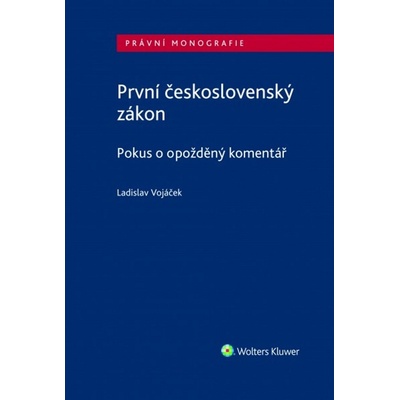 První československý zákon. Pokus o opožděný komentář