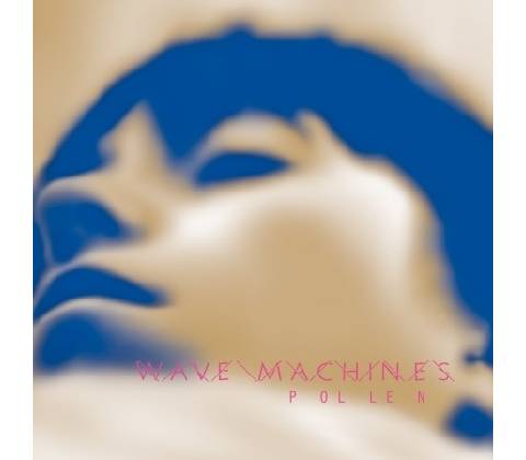 WAVE MACHINES: POLLEN CD