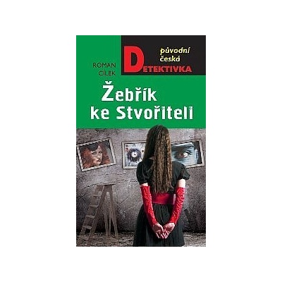 Žebřík ke stvořiteli - Roman Cílek