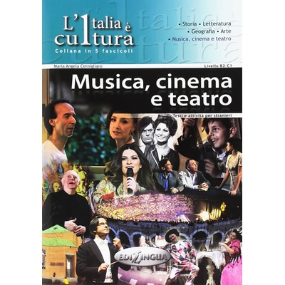 L´Italia e cultura: Musica, cinema e teatro - Cernigliaro Maria Angela