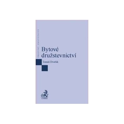 Bytové družstevnictví Tomáš Dvořák