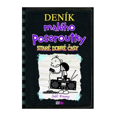 Deník malého poseroutky 10 - Staré dobré časy - Jeff Kinney