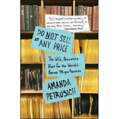 Do Not Sell At Any Price | Amanda Petrusich