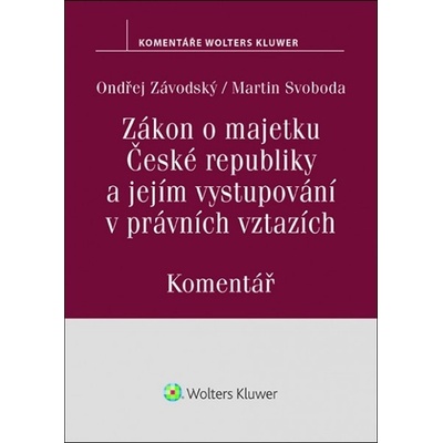 Zákon o majetku České republiky a jejím vystupování v právních vztazích - Martin Svoboda, Ondřej Závodský – Zboží Mobilmania