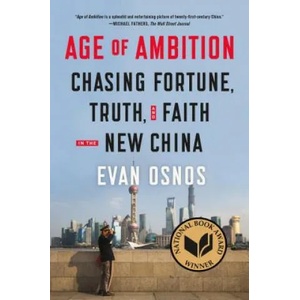 AGE OF AMBITION CHASING FORTUNE T | Evan Osnos (ISBN: 9780374535278)