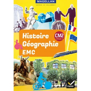 Magellan Histoire-Geographie-EMC CM2 Livre de l'eleve 2019 (2019)