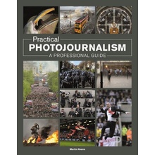 Practical Photojournalism - Keene Martin