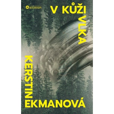 V kůži vlka - Kerstin Ekman