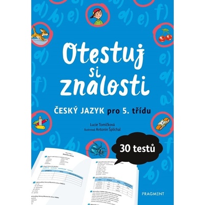 Otestuj si znalosti – Český jazyk pro 5. třídu - Lucie Tomíčková