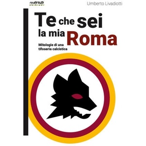 Te che sei la mia Roma | Umberto Livadiotti (2024)