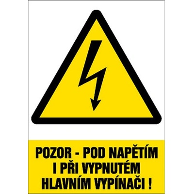 Značka Pozor – Pod napětím i při vypnutém hlavním vypínači!, samolepicí fólie, 210 × 297 mm BZ FE310