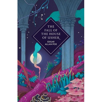 The Fall of the House of Usher and Other Stories - Edgar Allan Poe