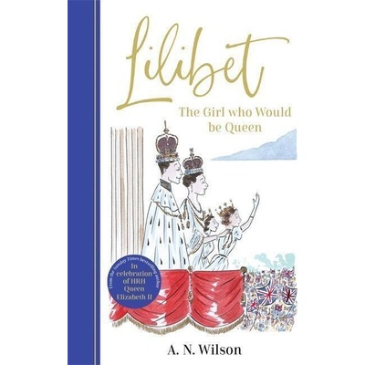 Lilibet - A.N. Wilson